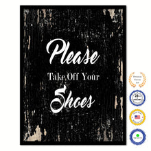 Load image into Gallery viewer, Please take off your shoes Quote Saying Gifts Ideas Home Decor Wall Art
