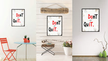 Load image into Gallery viewer, Don&#39;t Quit Motivation Quote Saying Gifts Home Decor Wall Art Canvas Print with Custom Picture Frame
