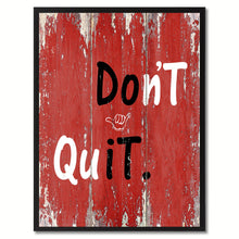 Load image into Gallery viewer, Don&#39;t Quit Motivation Quote Saying Gifts Home Decor Wall Art Canvas Print with Custom Picture Frame
