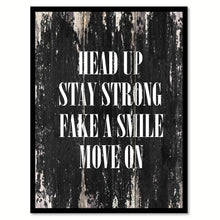 Load image into Gallery viewer, Head up stay strong fake a smile move on Motivational Quote Saying Canvas Print with Picture Frame Home Decor Wall Art
