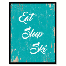Load image into Gallery viewer, Eat Sleep Ski Quote Saying Gift Ideas Home Decor Wall Art 111491
