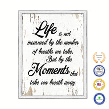 Load image into Gallery viewer, Life Is Not Measured By The Number Of Breaths Vintage Saying Gifts Home Decor Wall Art Canvas Print with Custom Picture Frame
