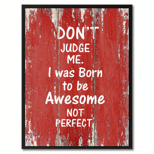 Don't judge me Quote Saying Gift Ideas Home Décor Wall Art
