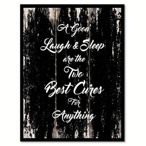 A good laugh & Sleep are the two Best cures for Anything Inspirational Quote Saying Canvas Print with Picture Frame Home Decor Wall Art