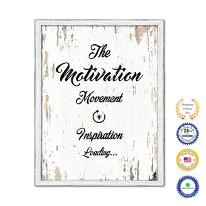The Motivation Movement Inspiration Loading Vintage Saying Gifts Home Decor Wall Art Canvas Print with Custom Picture Frame