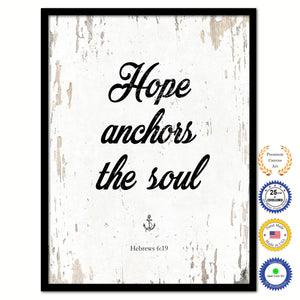 Hope anchors the soul - Hebrews 6:19 Bible Verse Scripture Quote White Canvas Print with Picture Frame