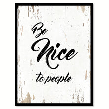 Load image into Gallery viewer, Be Nice To People Quote Saying Home Decor Wall Art Gift Ideas 111688
