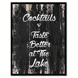 Cocktails taste better at the lake Quote Saying Canvas Print with Picture Frame Home Decor Wall Art
