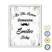 Load image into Gallery viewer, Be The Reason Someone Smiles Today Vintage Saying Gifts Home Decor Wall Art Canvas Print with Custom Picture Frame
