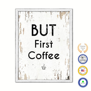 But First Coffee Vintage Saying Gifts Home Decor Wall Art Canvas Print with Custom Picture Frame