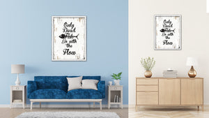 Only Dead Fish Go With The Flow Vintage Saying Gifts Home Decor Wall Art Canvas Print with Custom Picture Frame