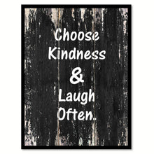 Load image into Gallery viewer, Choose kindness &amp; laugh often Motivational Quote Saying Canvas Print with Picture Frame Home Decor Wall Art

