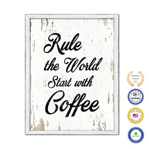 Rule The World Start With Coffee Vintage Saying Gifts Home Decor Wall Art Canvas Print with Custom Picture Frame
