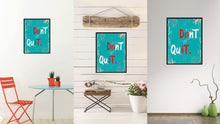 Load image into Gallery viewer, Don&#39;t Quit Motivation Quote Saying Gifts Home Decor Wall Art Canvas Print with Custom Picture Frame
