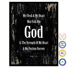 Load image into Gallery viewer, My flesh &amp; my heart may fail, but God is the strength of my heart &amp; my portion forever - Psalm 73:26 Bible Verse Scripture Quote Black Canvas Print with Picture Frame
