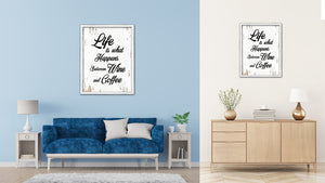Life Is What Happens Between Wine & Coffee Vintage Saying Gifts Home Decor Wall Art Canvas Print with Custom Picture Frame