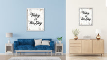 Load image into Gallery viewer, Today Is The Day Vintage Saying Gifts Home Decor Wall Art Canvas Print with Custom Picture Frame
