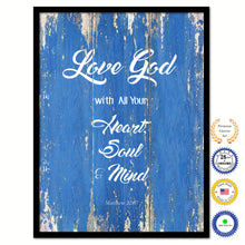 Load image into Gallery viewer, Love God with All Your Heart, Soul &amp; Mind - Matthew 22:37 Bible Verse Scripture Quote Blue Canvas Print with Picture Frame
