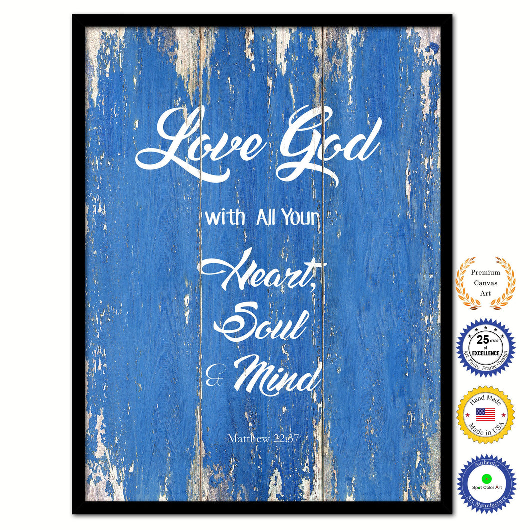Love God with All Your Heart, Soul & Mind - Matthew 22:37 Bible Verse Scripture Quote Blue Canvas Print with Picture Frame