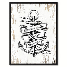 Load image into Gallery viewer, Success is the best revenge Inspirational Quote Saying Gift Ideas Home Decor Wall Art
