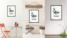 Load image into Gallery viewer, Be Nice To People Quote Saying Home Decor Wall Art Gift Ideas 111688
