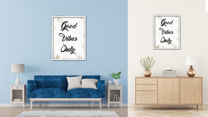 Good Vibes Only Vintage Saying Gifts Home Decor Wall Art Canvas Print with Custom Picture Frame