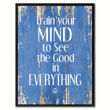 Load image into Gallery viewer, Train your mind to see the good in everything Motivational Quote Saying Canvas Print with Picture Frame Home Decor Wall Art, Blue
