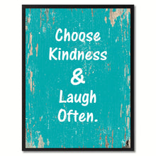Load image into Gallery viewer, Choose Kindness &amp; Laugh Often Saying Canvas Print, Black Picture Frame Home Decor Wall Art Gifts
