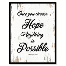 Load image into Gallery viewer, Once You Choose Hope Christopher Reeve Quote Saying Home Decor Wall Art Gift Ideas 111838
