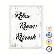 Load image into Gallery viewer, Relax Renew Refresh Vintage Saying Gifts Home Decor Wall Art Canvas Print with Custom Picture Frame
