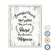 Load image into Gallery viewer, Successful People Are Not Gifted Vintage Saying Gifts Home Decor Wall Art Canvas Print with Custom Picture Frame
