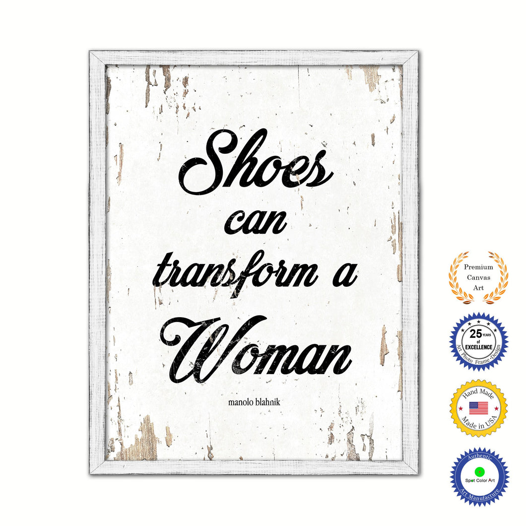 Shoes Can Transform A Woman Manolo Blahnik Vintage Saying Gifts Home Decor Wall Art Canvas Print with Custom Picture Frame