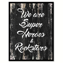 Load image into Gallery viewer, We are super he&amp; rockstars Motivational Quote Saying Canvas Print with Picture Frame Home Decor Wall Art
