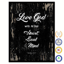 Load image into Gallery viewer, Love God with All Your Heart, Soul &amp; Mind - Matthew 22:37 Bible Verse Scripture Quote Black Canvas Print with Picture Frame
