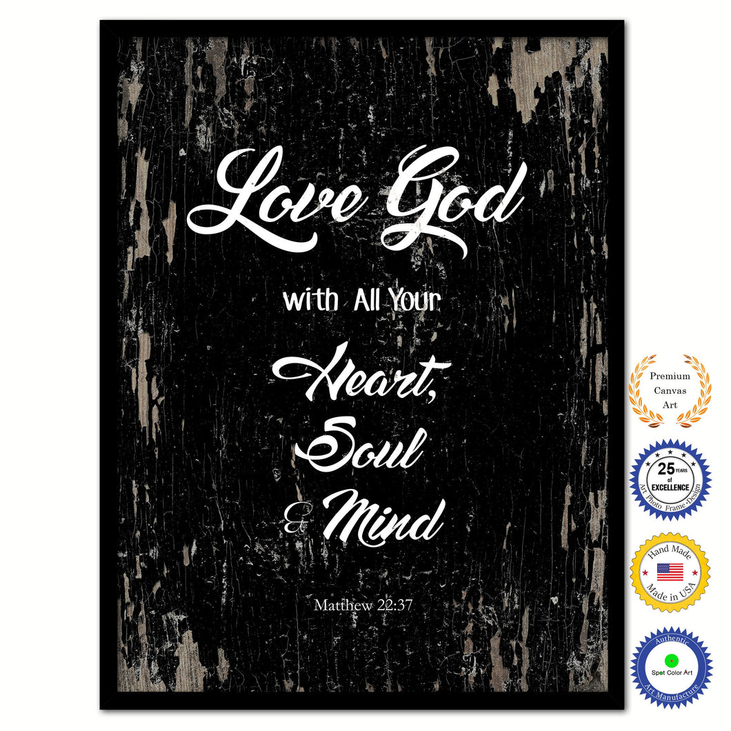 Love God with All Your Heart, Soul & Mind - Matthew 22:37 Bible Verse Scripture Quote Black Canvas Print with Picture Frame