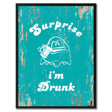 Load image into Gallery viewer, Surprise I&#39;m Drunk Saying Canvas Print, Black Picture Frame Home Decor Wall Art Gifts
