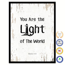 Load image into Gallery viewer, You Are the Light of The World - Matthew 5:14 Bible Verse Scripture Quote White Canvas Print with Picture Frame
