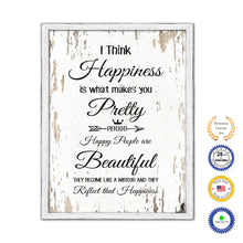 Load image into Gallery viewer, I Think Happiness Is What Makes You Pretty Vintage Saying Gifts Home Decor Wall Art Canvas Print with Custom Picture Frame
