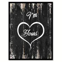 Load image into Gallery viewer, I&#39;m yours Romantic Quote Saying Canvas Print with Picture Frame Home Decor Wall Art
