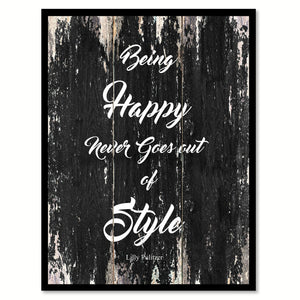 Being Happy Never Goes Out Of Style Lilly Pulitzer Quote Saying Canvas Print with Picture Frame Home Decor Wall Art