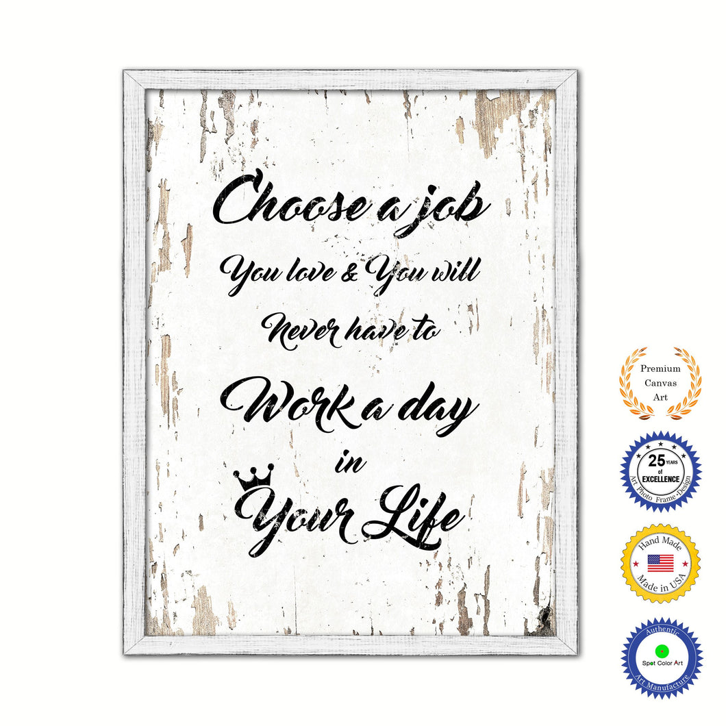 Choose A Job You Love Vintage Saying Gifts Home Decor Wall Art Canvas Print with Custom Picture Frame