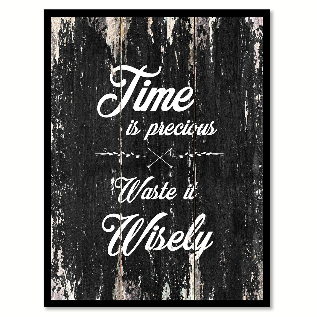 Time is precious waste it wisely Funny Quote Saying Canvas Print with Picture Frame Home Decor Wall Art