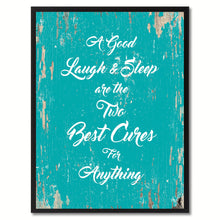 Load image into Gallery viewer, A good laugh &amp; sleep are the two best cures for anything Quote Saying Gift Ideas Home Decor Wall Art

