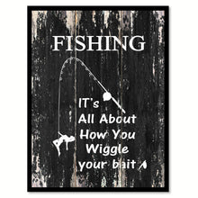 Load image into Gallery viewer, Fishing It's all about how you wiggle your bait Motivational Quote Saying Canvas Print with Picture Frame Home Decor Wall Art
