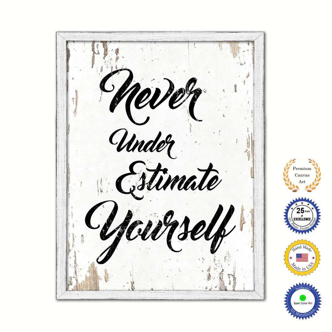 Never Underestimate Yourself Vintage Saying Gifts Home Decor Wall Art Canvas Print with Custom Picture Frame