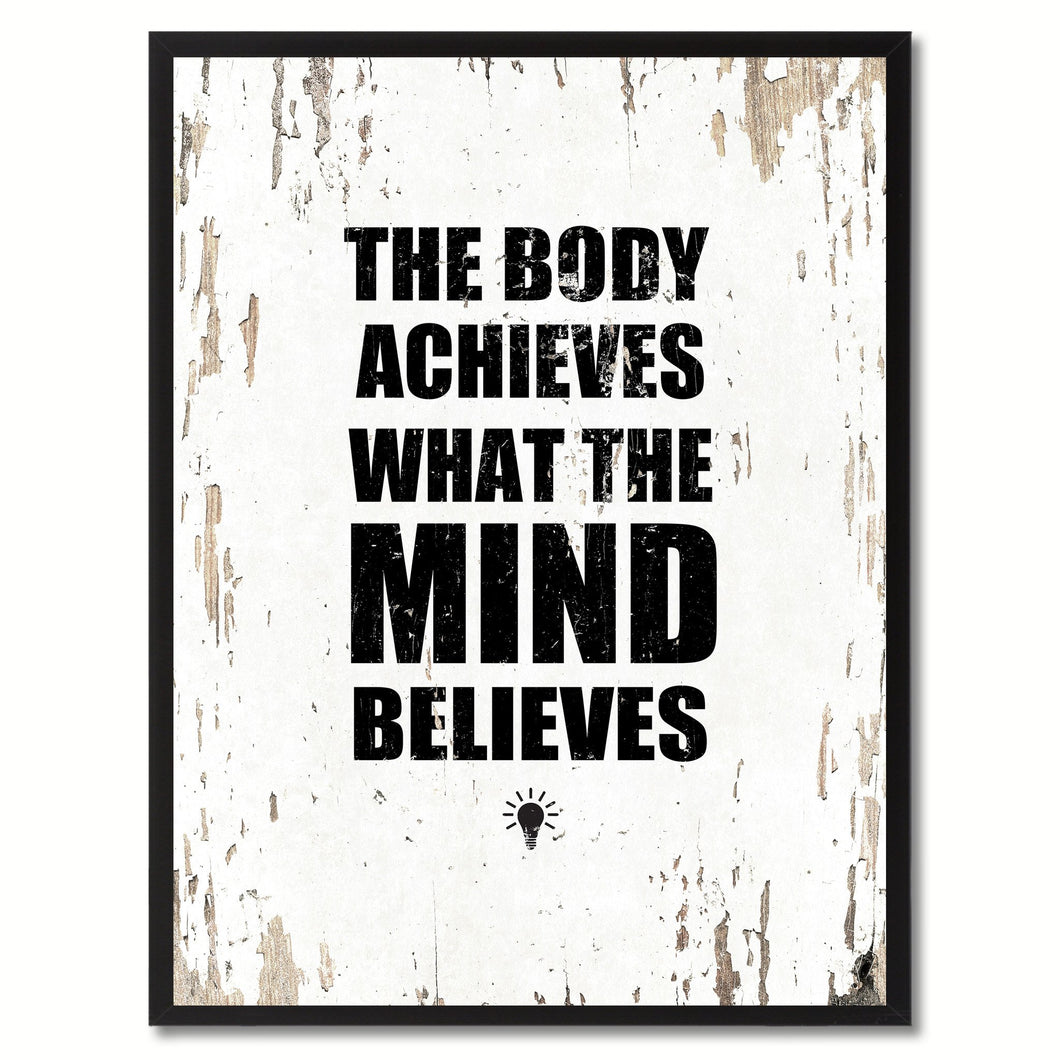 The Body Achieves What The Mind Believes Saying Canvas Print, Black Picture Frame Home Decor Wall Art Gifts