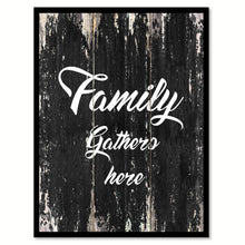 Load image into Gallery viewer, Family gathers here Motivational Quote Saying Canvas Print with Picture Frame Home Decor Wall Art

