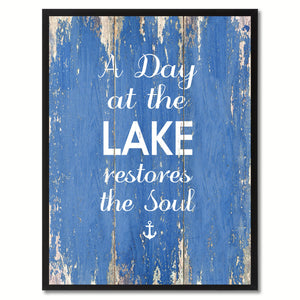 A Day At The Lake Restores The Soul Saying Canvas Print, Black Picture Frame Home Decor Wall Art Gifts