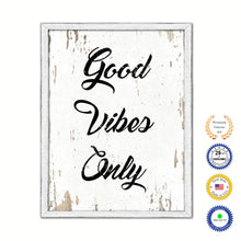 Load image into Gallery viewer, Good Vibes Only Vintage Saying Gifts Home Decor Wall Art Canvas Print with Custom Picture Frame
