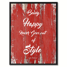 Load image into Gallery viewer, Being Happy Never Goes Out Of Style Lilly Pulitzer Saying Canvas Print, Black Picture Frame Home Decor Wall Art Gifts
